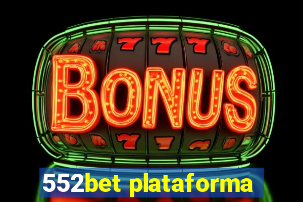 552bet plataforma