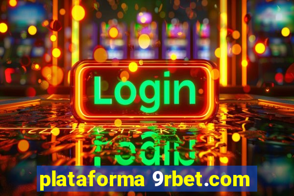 plataforma 9rbet.com