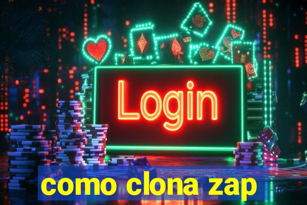 como clona zap