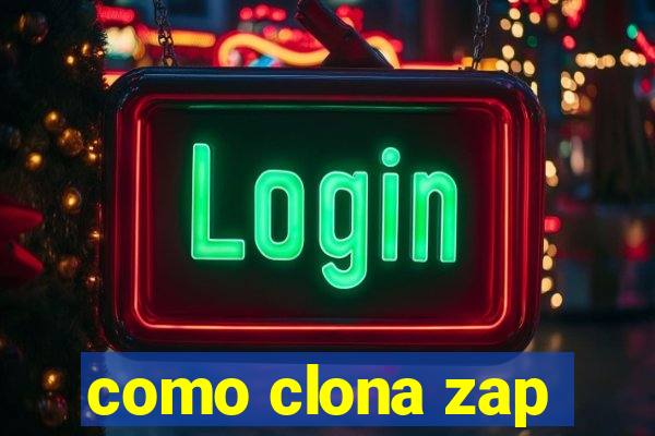 como clona zap