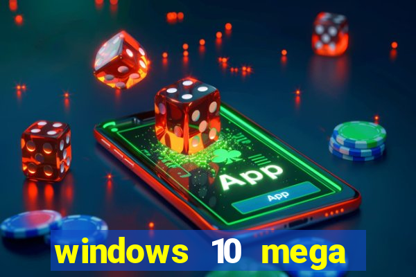 windows 10 mega lite premium download