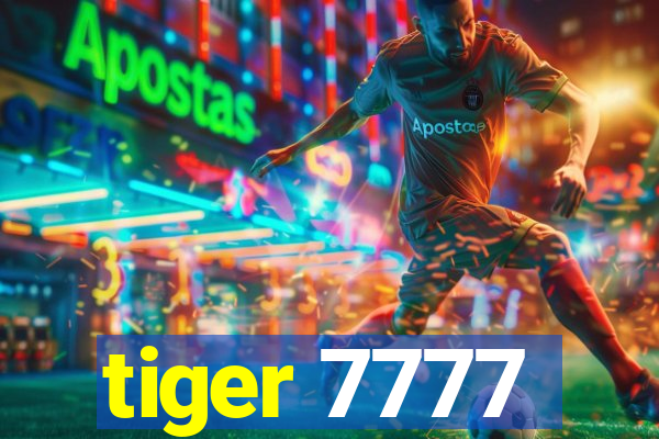 tiger 7777