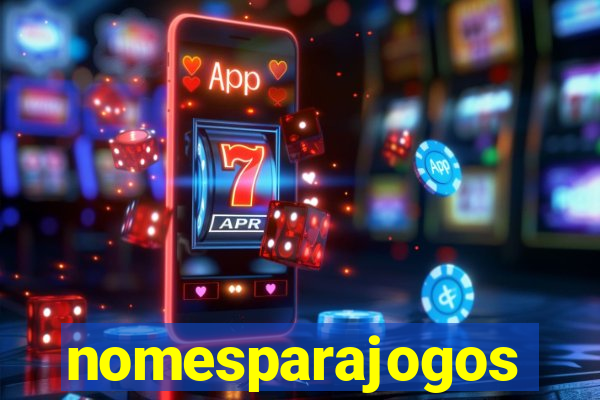 nomesparajogos