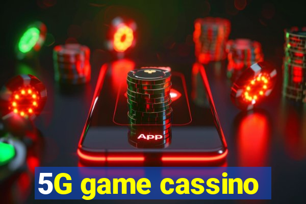 5G game cassino