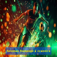 futemax flamengo x cruzeiro