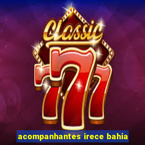 acompanhantes irece bahia