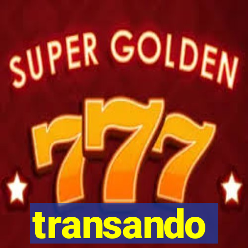 transando