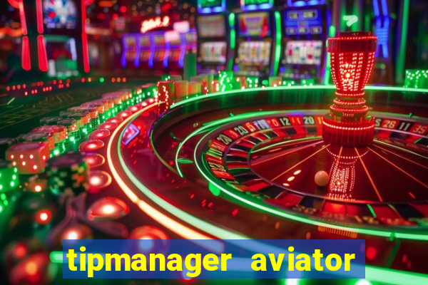 tipmanager aviator aposta ganha