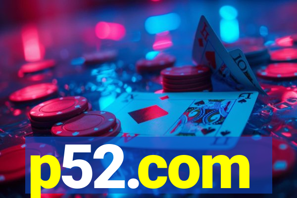 p52.com