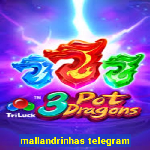 mallandrinhas telegram