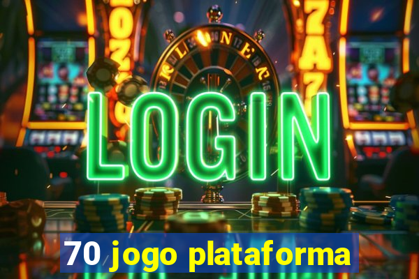 70 jogo plataforma