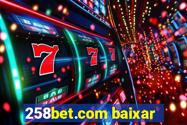 258bet.com baixar