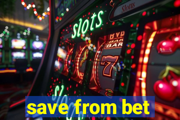save from bet