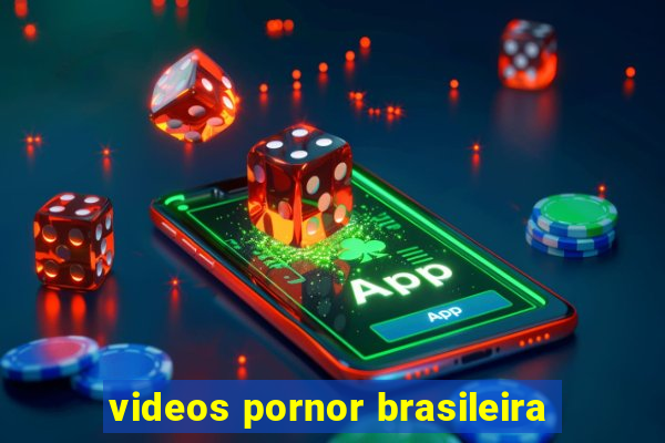 videos pornor brasileira