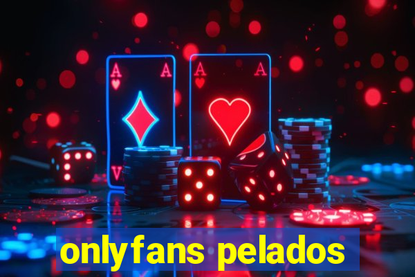 onlyfans pelados