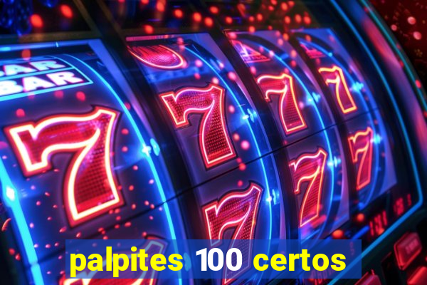 palpites 100 certos