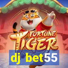 dj bet55