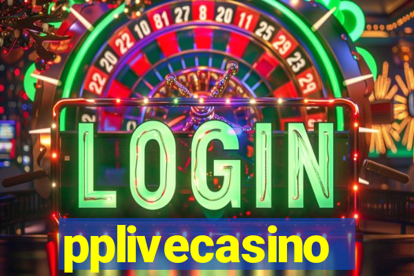 pplivecasino