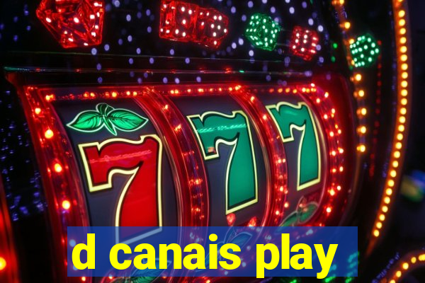 d canais play