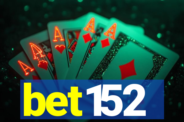 bet152