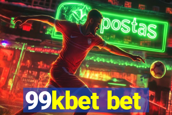 99kbet bet