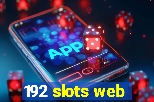 192 slots web