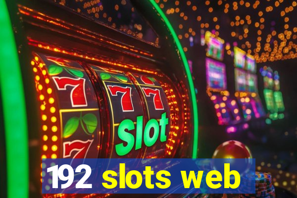 192 slots web