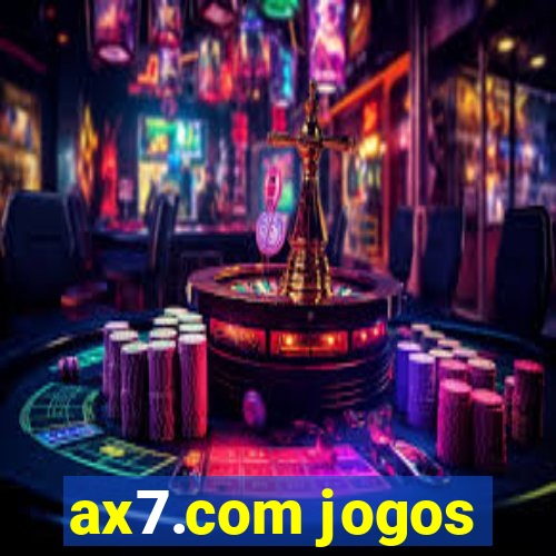 ax7.com jogos
