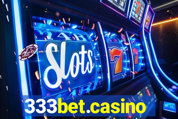 333bet.casino