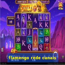 flamengo rede canais