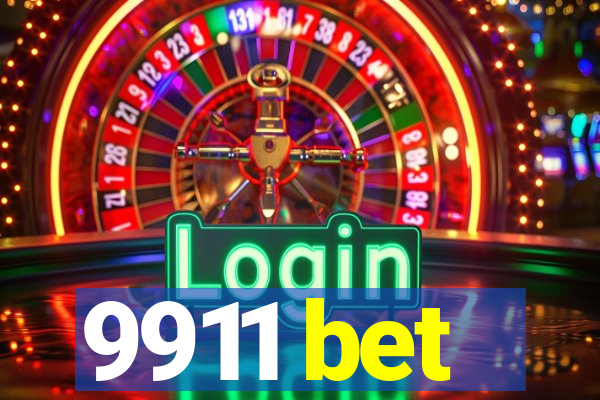 9911 bet