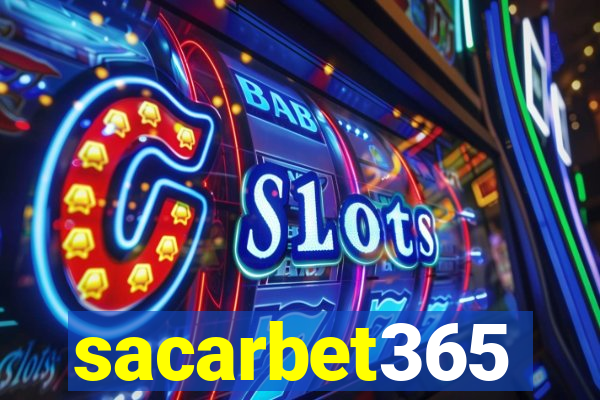 sacarbet365