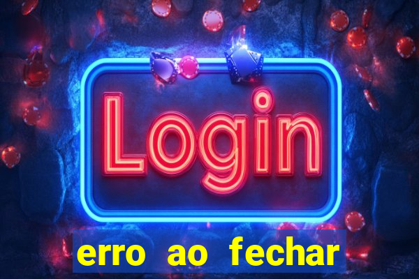 erro ao fechar compra casas bahia
