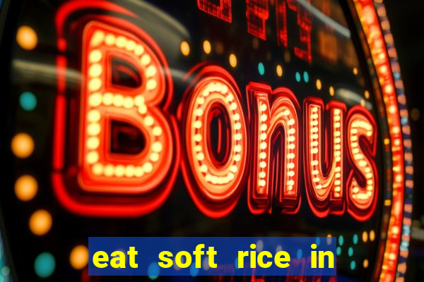 eat soft rice in another world pt br