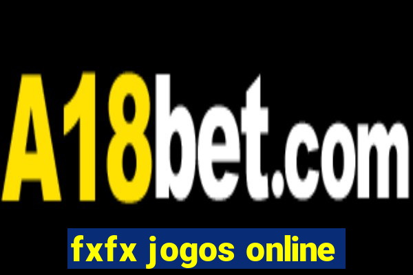 fxfx jogos online