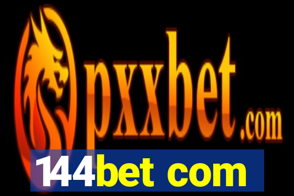 144bet com
