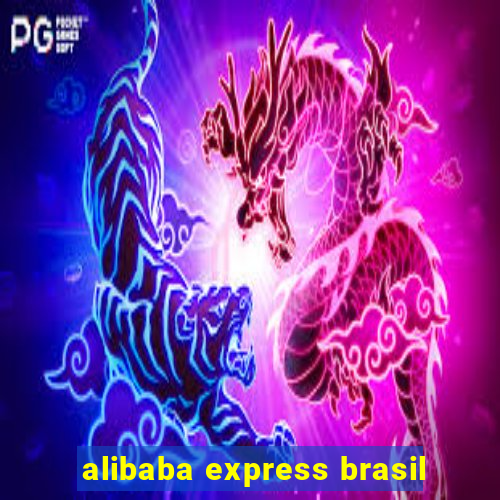 alibaba express brasil