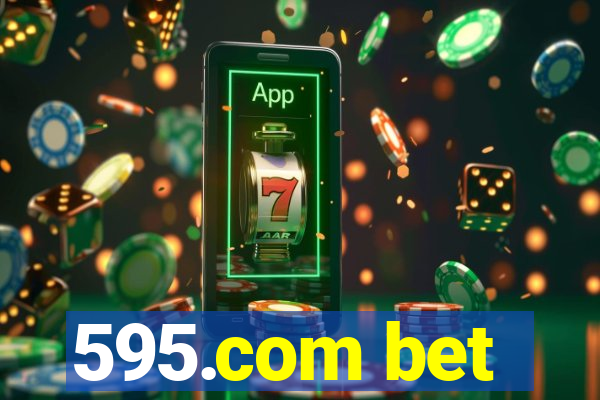 595.com bet