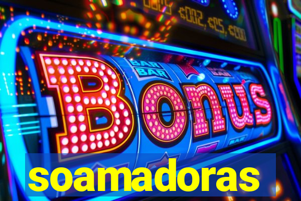 soamadoras