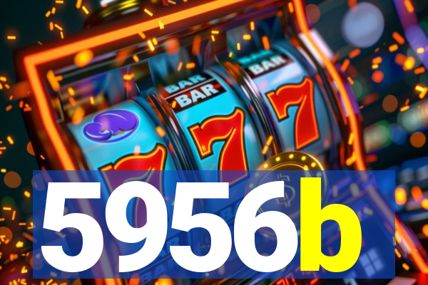 5956b