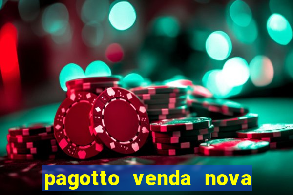 pagotto venda nova do imigrante