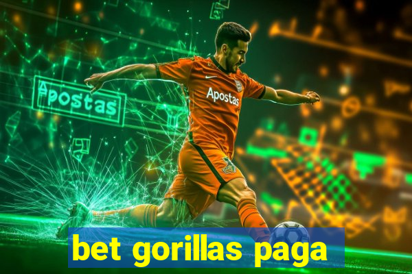 bet gorillas paga