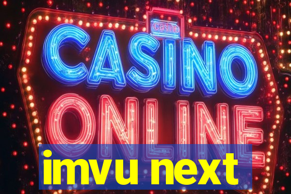 imvu next
