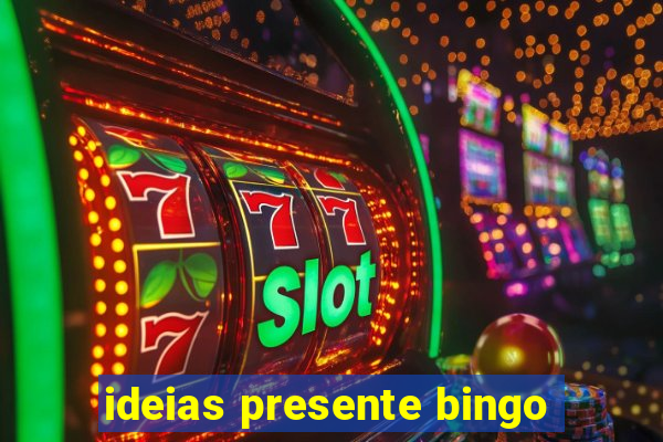 ideias presente bingo