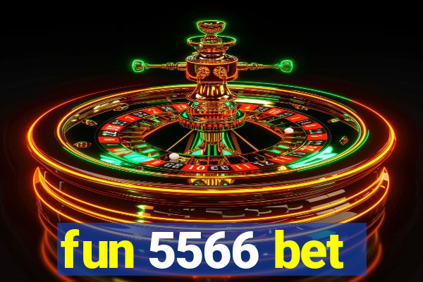 fun 5566 bet