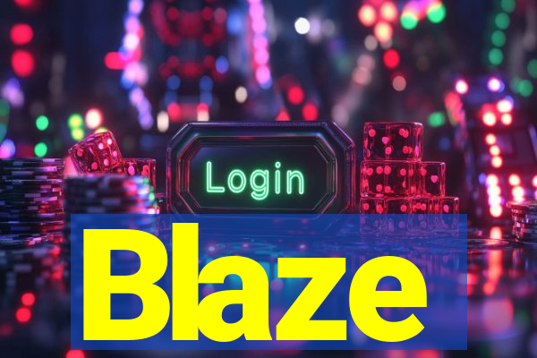 Blaze
