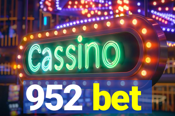 952 bet