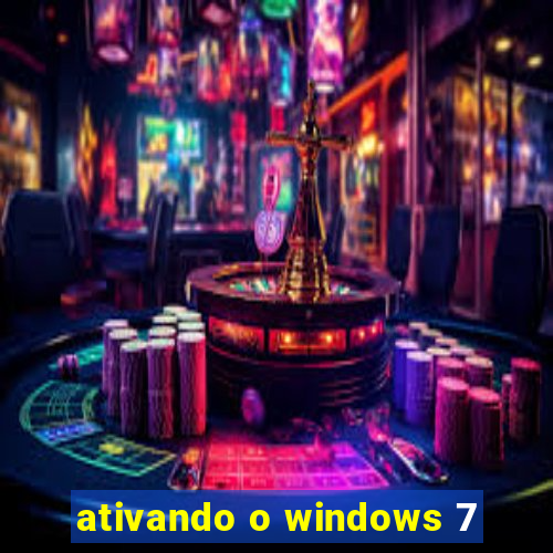 ativando o windows 7