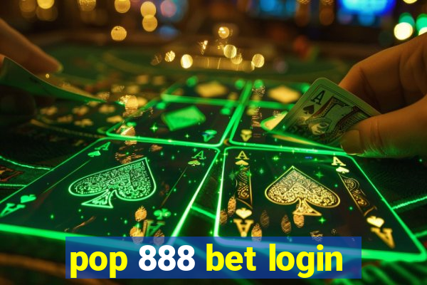 pop 888 bet login