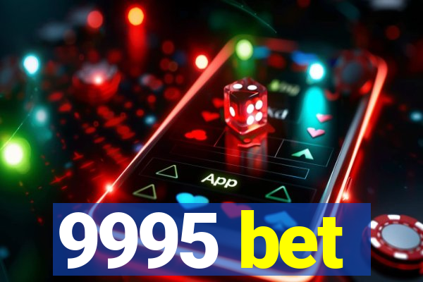 9995 bet